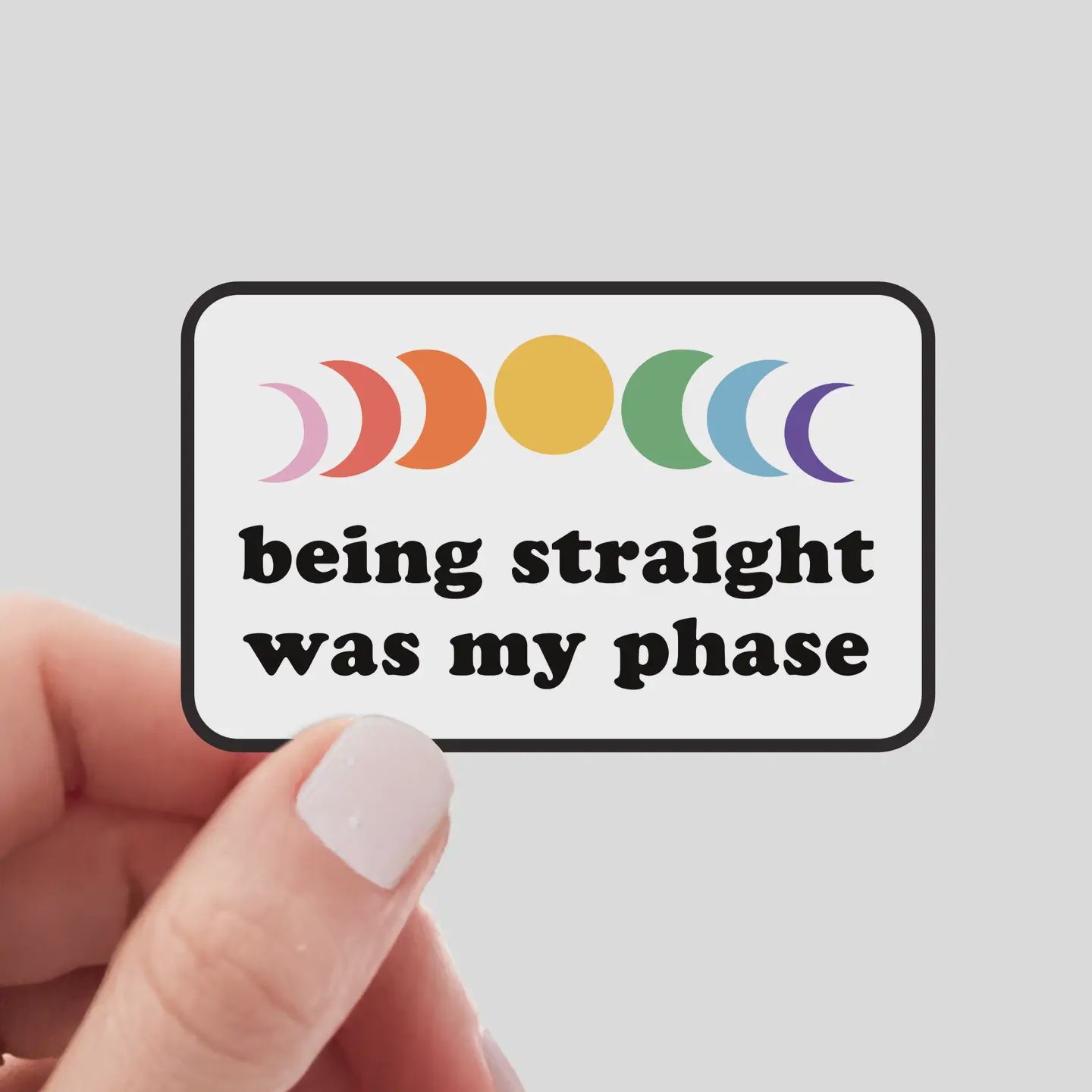 Being Straight Was My Phase Sticker - pride month, rainbow