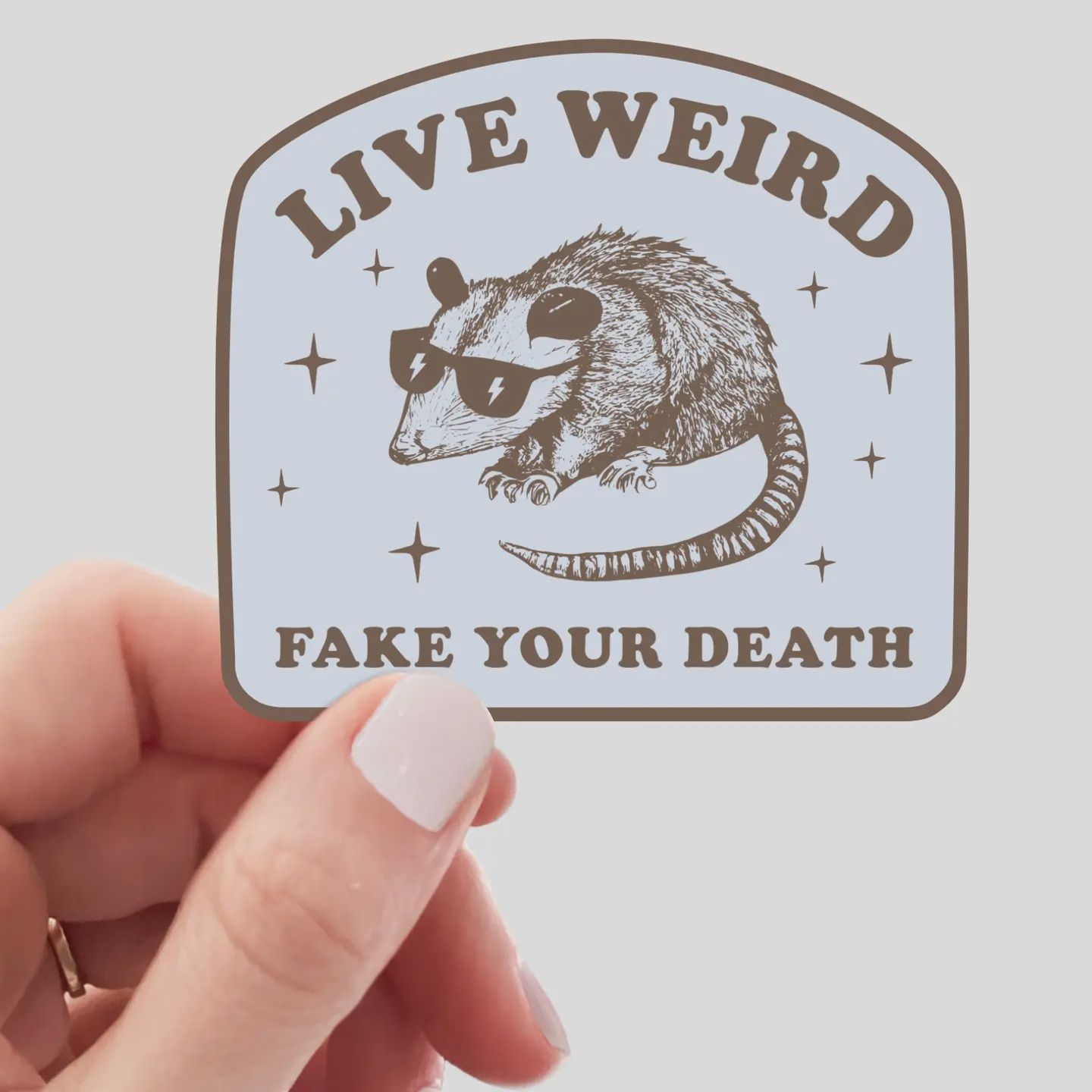 Live Weird Fake Your Death Sticker - opossum, trendy, funny
