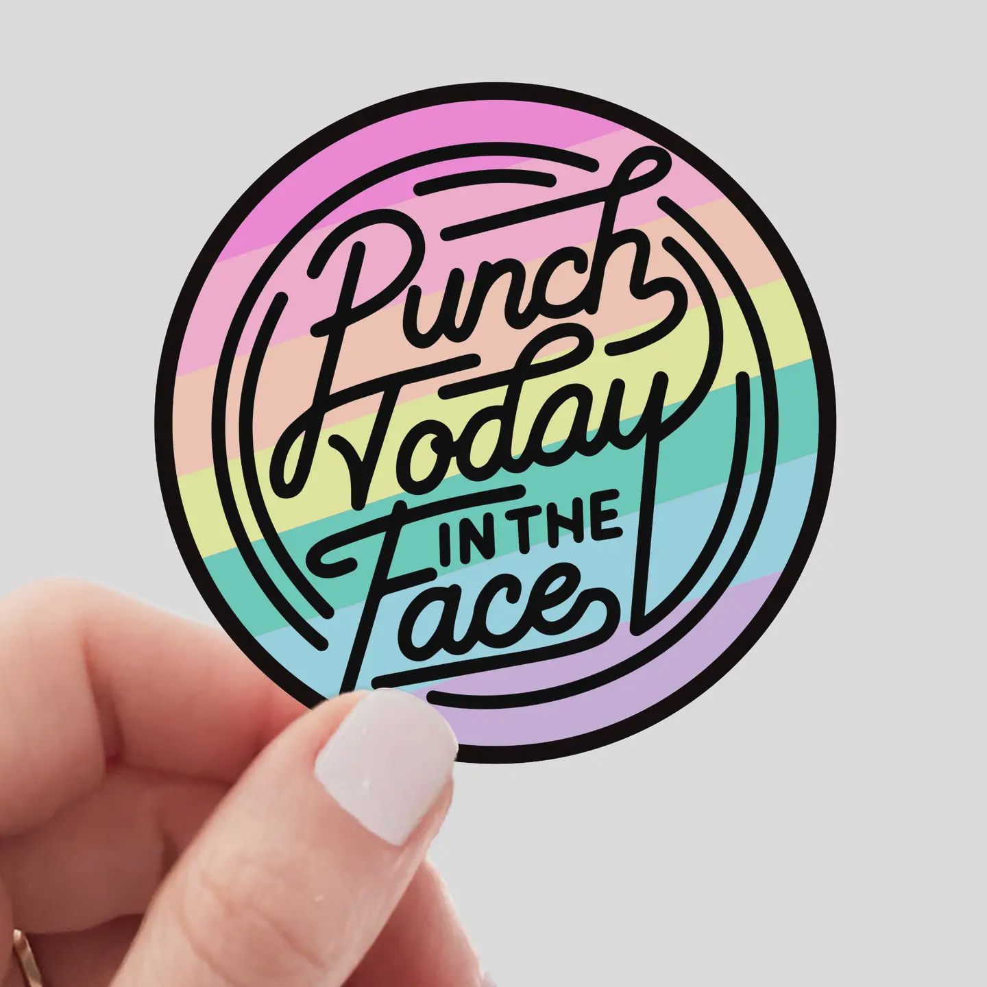 Punch Today in the Face Sticker - empowerment, pastels