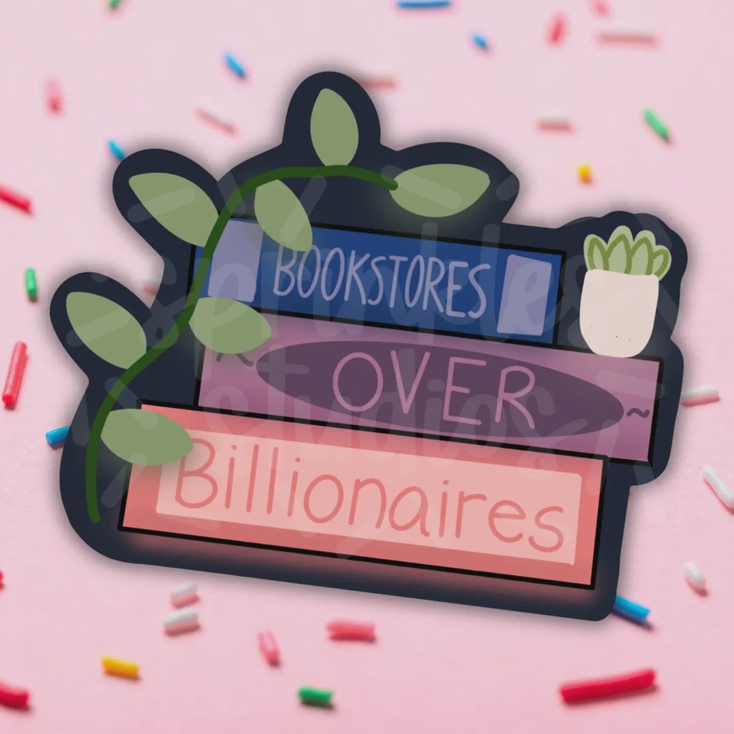 Bookstores Over Billionaires Vinyl Sticker