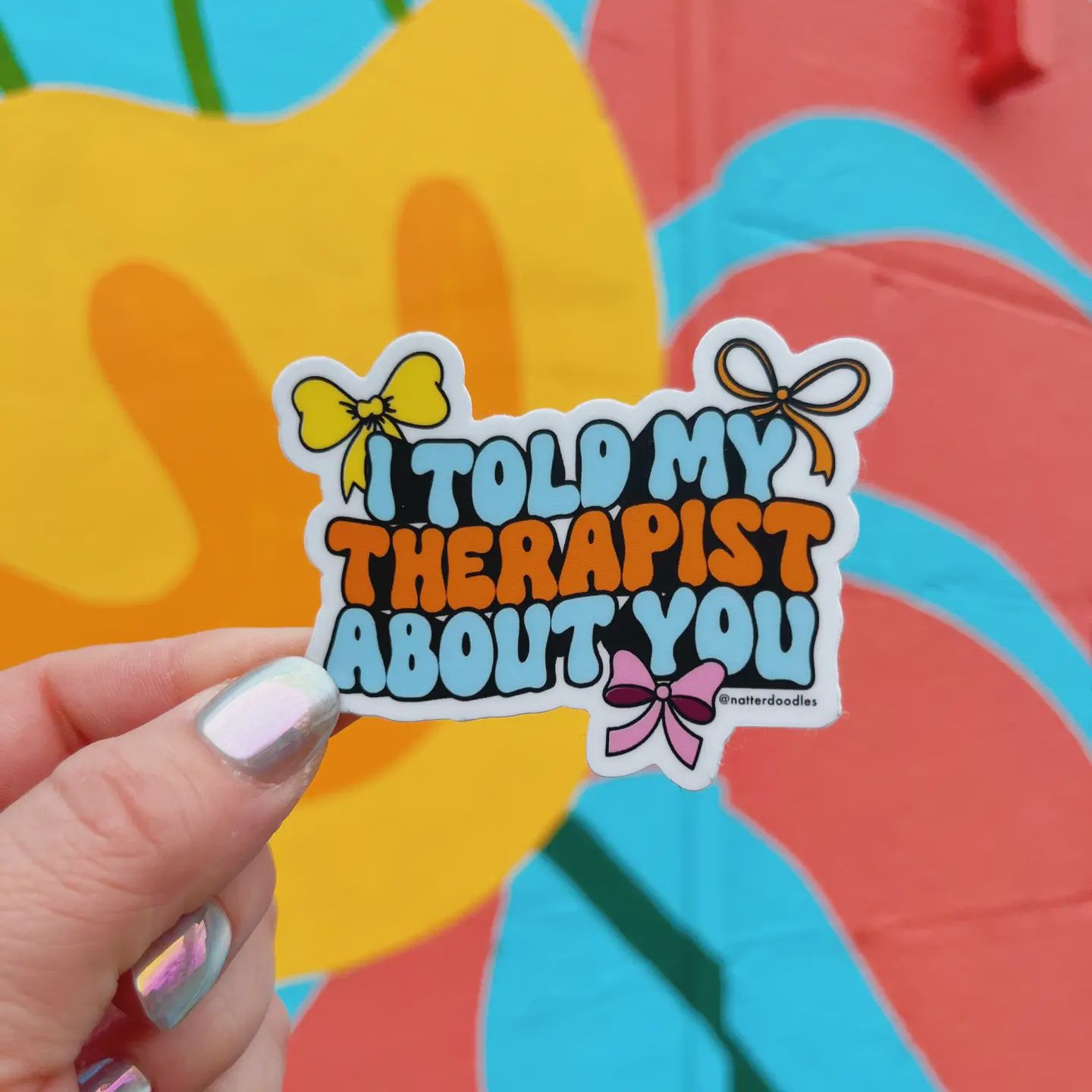 I Told My Therapist About You Funny Waterproof Sticker