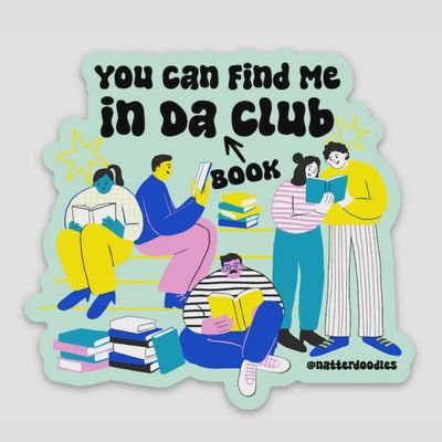 You Can Find Me in Da Book Club Reading Bookstore Sticker