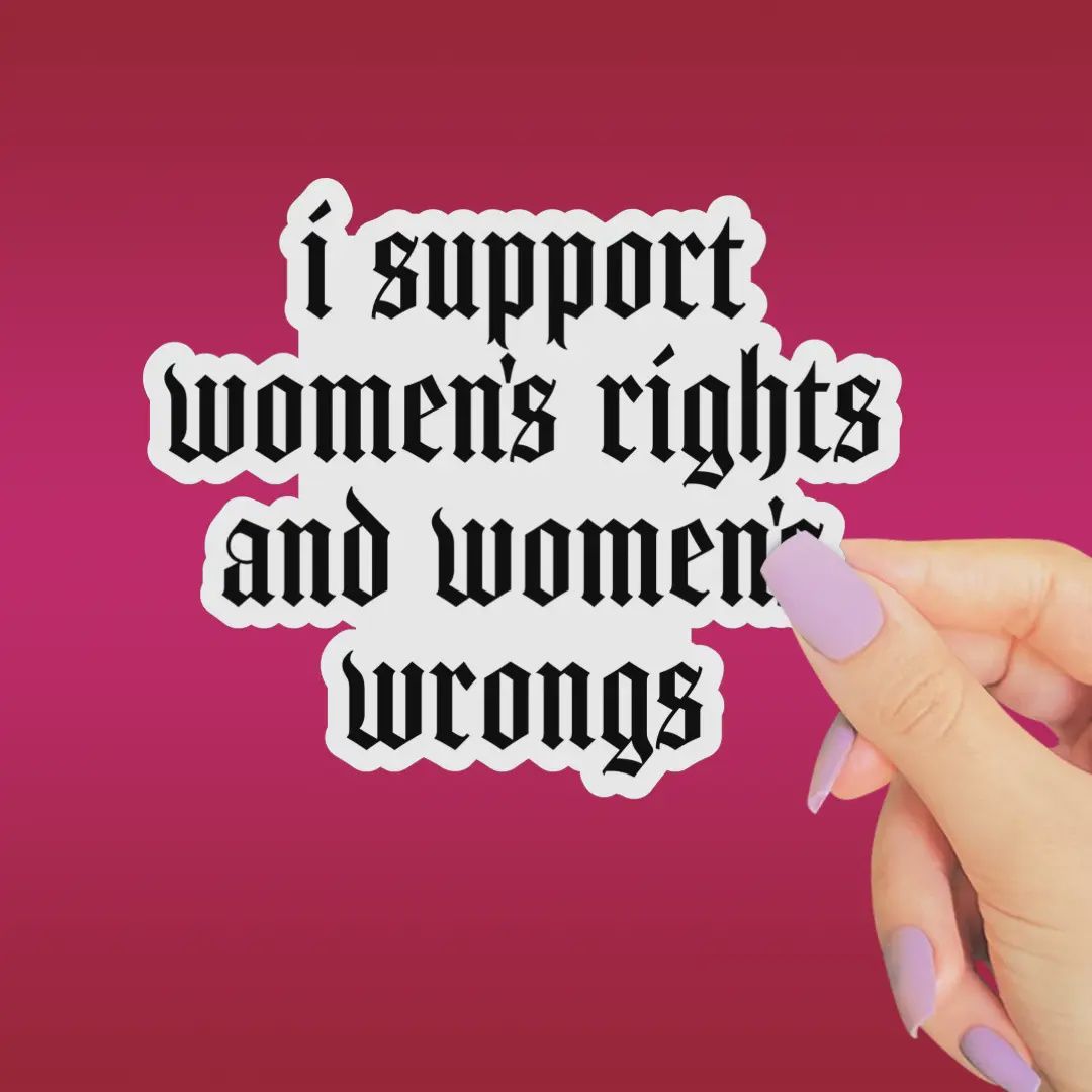 I Support Women&#39;s Rights Sticker