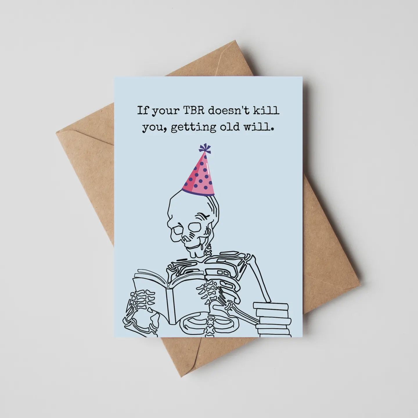 Death By Tbr Birthday Card