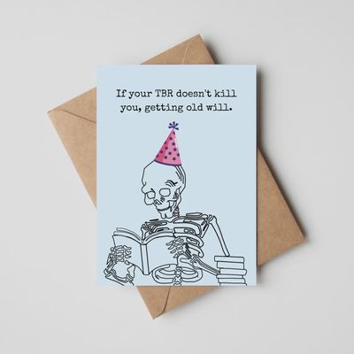 Death By Tbr Birthday Card