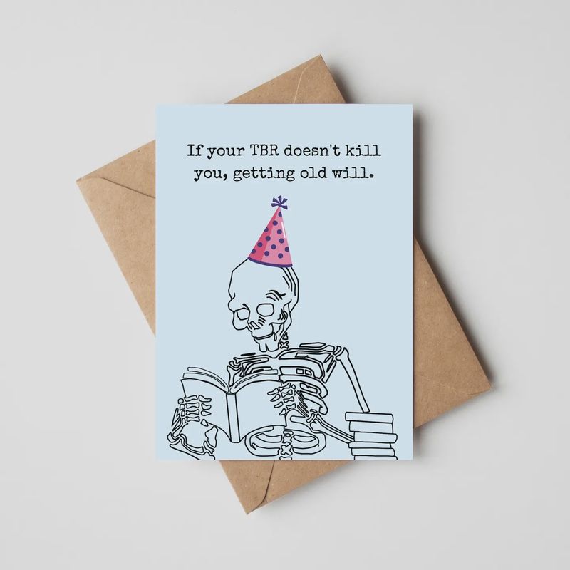 Death By Tbr Birthday Card