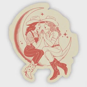 Cowgirl Chics Hanging in the Moon Sticker – Lgbtq+ Western
