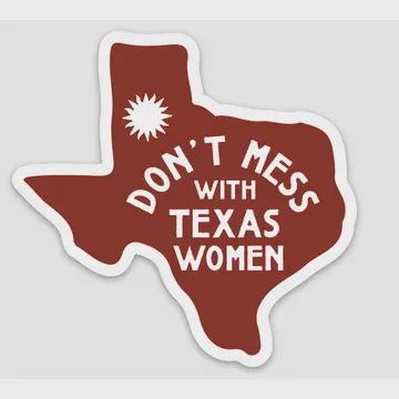 Don&#39;t Mess with Texas Women Sticker