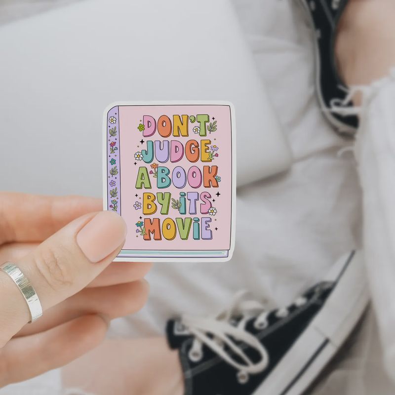 Don't Judge A Book By Its Movie Bookish Waterproof Sticker