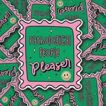 Vinyl Decal Pathological People Pleaser Sticker