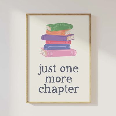 Just One More Chapter Print