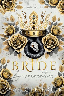 Bride By Coronation: An Secret Society, Arranged Marriage Mafia Romance