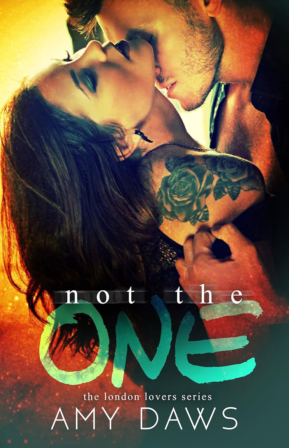 Not The One (London Lovers #4) (Signed Edition)