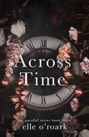 Across Time (The Parallel Series#3)(Signed Edition)