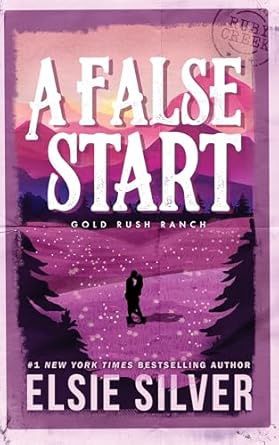A False Start (Gold Rush Ranch #4)