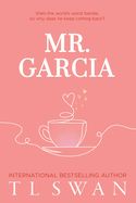 Mr. Garcia (Mr. #3)