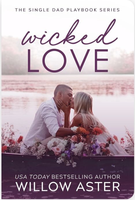 Wicked Love (The Single Dad Playbook Book #4) (Signed Edition)