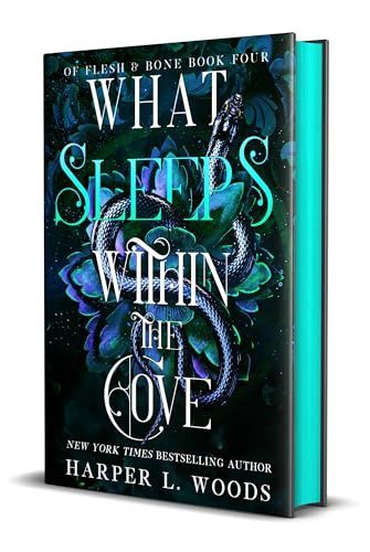 What Sleeps Within the Cove: Of Flesh &amp; Bone, Book Four