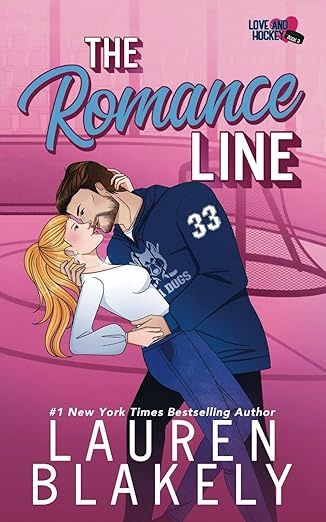 The Romance Line (Love and Hockey Book #2)(Signed Edition)