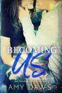 Becoming Us (London Lovers #1) (Signed Edition)
