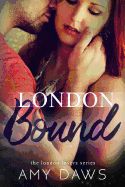 London Bound (London Lovers #3) (Signed Edition)