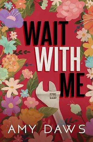 Wait With Me (Wait with Me #1) (Discreet Cover) (Signed Edition)