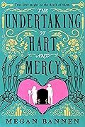 The Undertaking of Hart and Mercy