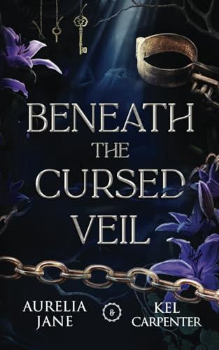 Beneath the Cursed Veil: An Enemies to Lovers Fae Romantasy