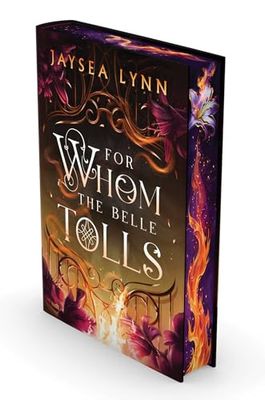For Whom the Belle Tolls (Deluxe Limited Edition) (Hell's Belles #1)
