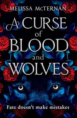 CURSE OF BLOOD &amp; WOLVES (BK 1)