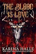The Blood is Love