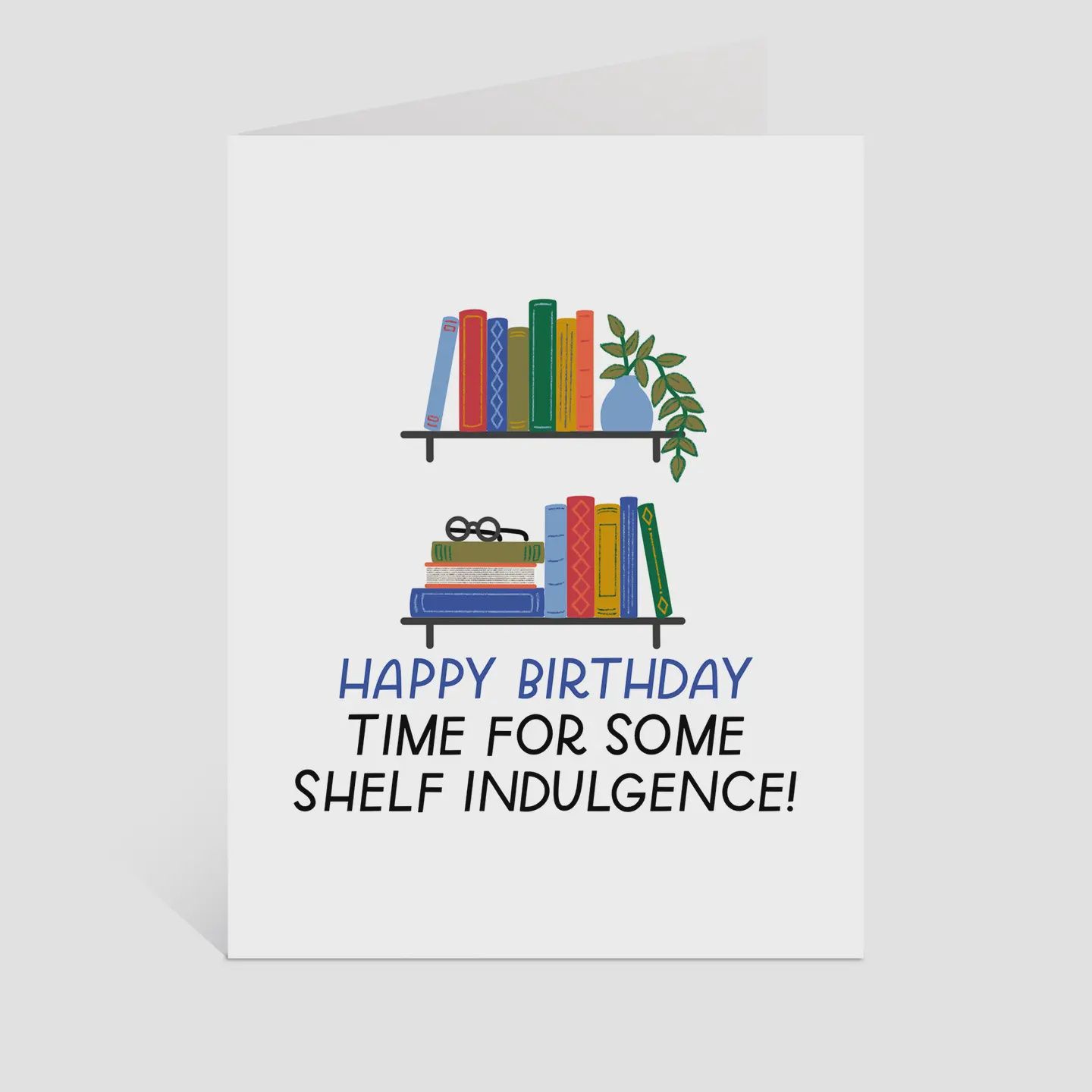 Happy Birthday Shelf Indulgence Card | Book Birthday Cards