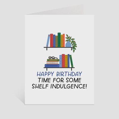 Happy Birthday Shelf Indulgence Card | Book Birthday Cards