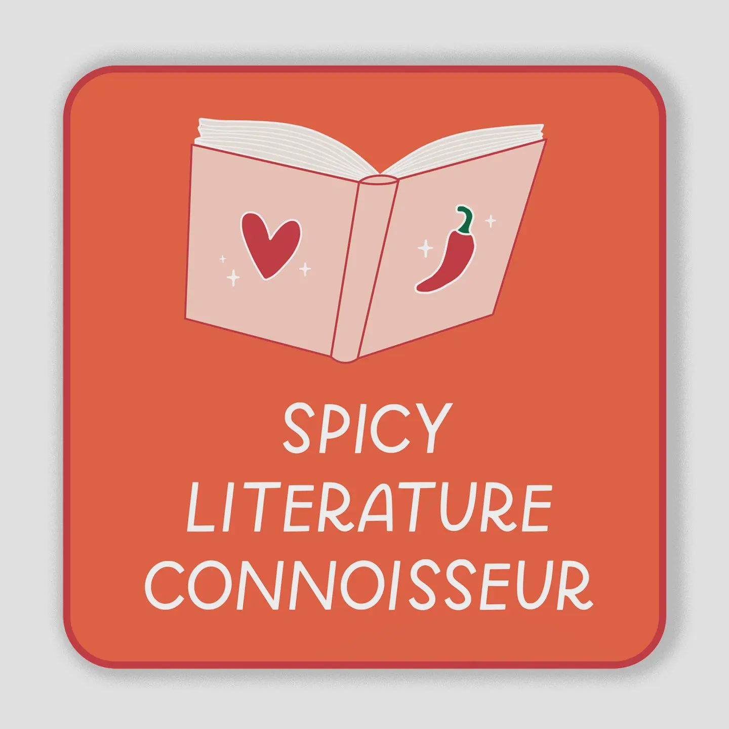 Spicy Literature Connoisseur Sticker | Smut Book Stickers