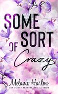 Some Sort of Crazy (Happy Crazy Love Book #2) (Violet Crown Pre-Order)