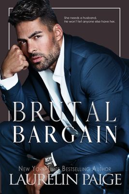 Brutal Bargain (Brutal Billionaires Book 4) Original Cover (Violet Crown Pre-Order)