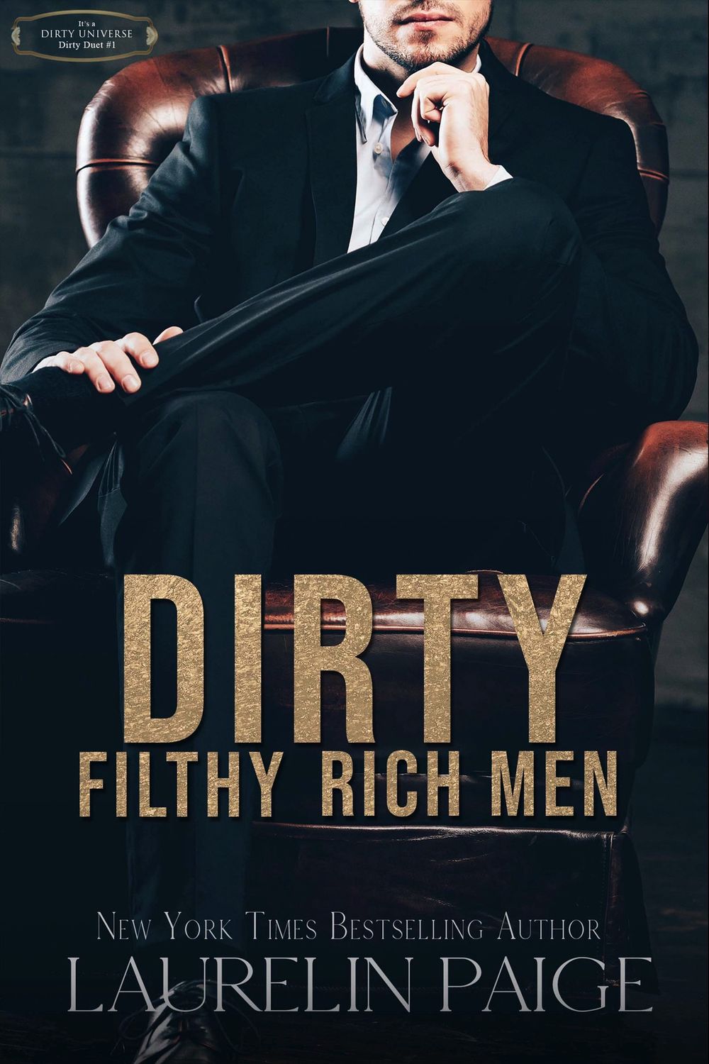 Dirty Filthy Rich Men (Dirty Duet Book 1) (Violet Crown Pre-Order)