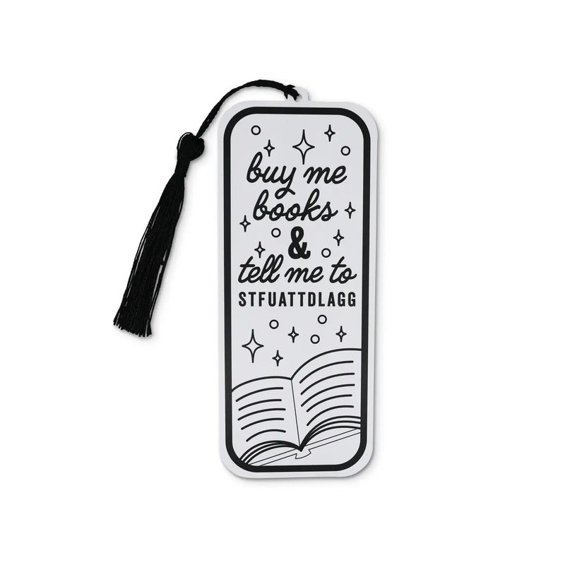 “Buy Me Books &amp; Tell Me To Stfuattdlagg” Bookmark (Explicit)