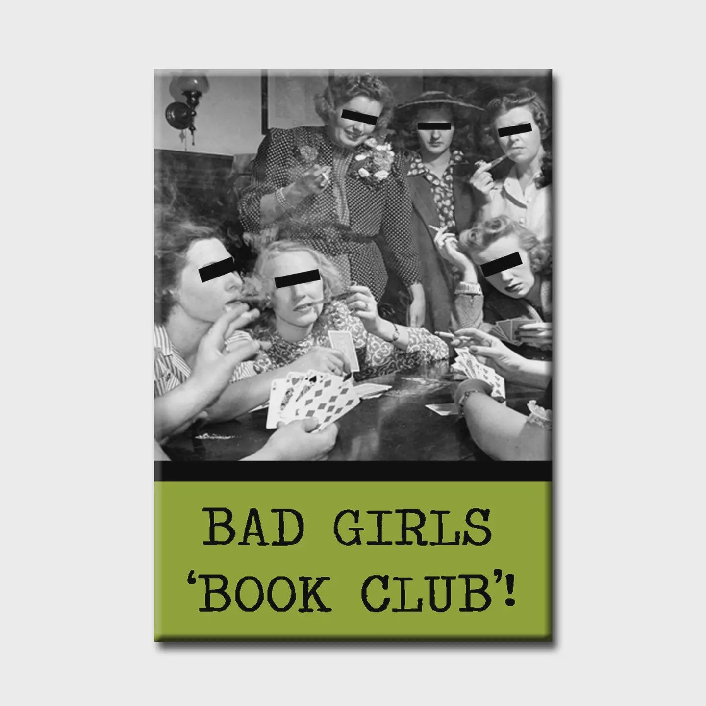 Bad Girls Book Club Fridge Magnet