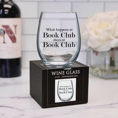 What happens at Book Club. 15oz Stemless Wine Glass