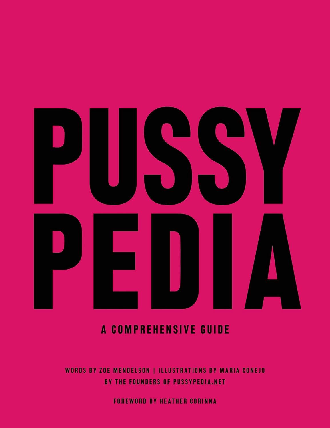 Pussypedia: A Comprehensive Guided