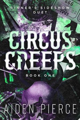 Circus Creeps (Sinner's Sideshow #1)