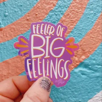 Feeler of Big Feelings