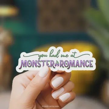 You Had Me at Monster Romance Sticker