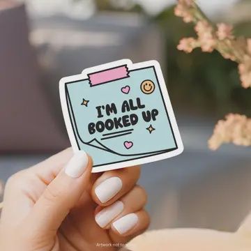 I&#39;m All Booked Up Sticky Note Sticker