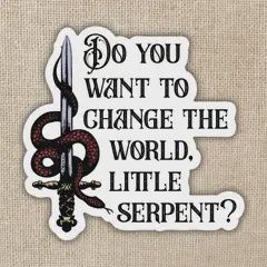 Want To Change The World Quote Sticker | Crowns Of Nyaxia