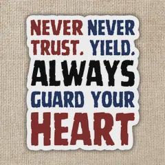 Never Trust. Never Yield  Sticker | Crowns Of Nyaxia