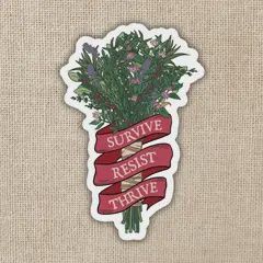 Survive, Resist, Thrive Sticker | Legendborn