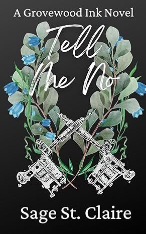 Tell Me No (Grovewood Ink #3)