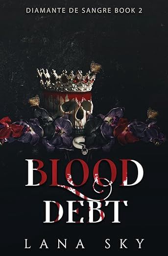 Blood Debt: A Dark Cartel Romance (El Mundo de Sangre #5)